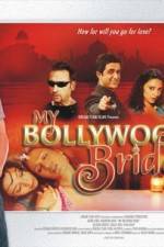 Watch My Bollywood Bride Putlocker