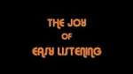 Watch The Joy Of Easy Listening Putlocker