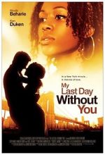 Watch My Last Day Without You Putlocker