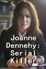 Watch Joanne Dennehy: Serial Killer Putlocker