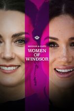 Watch Meghan & Kate: Women of Windsor Putlocker
