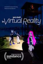 We Met in Virtual Reality putlocker