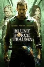 Watch Blunt Force Trauma Putlocker