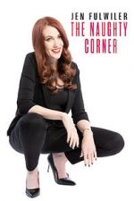 Watch Jen Fulwiler: The Naughty Corner Putlocker