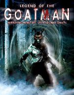Watch Legend of the Goatman: Horrifying Monsters, Cryptids and Ghosts Putlocker