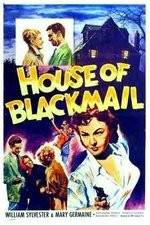 Watch House of Blackmail Putlocker