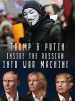 Watch Inside the Russian Info War Machine Putlocker