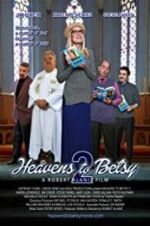 Watch Heavens to Betsy 2 Putlocker