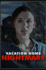 Watch Vacation Home Nightmare Putlocker