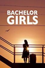 Watch Bachelor Girls Putlocker