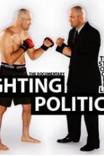 Watch Fighting Politics Putlocker