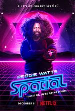 Watch Reggie Watts: Spatial Putlocker