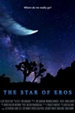 Watch The Star of Eros Putlocker