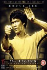 Watch Bruce Lee, the Legend Putlocker