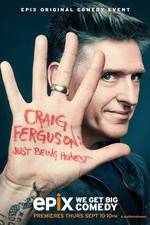 Watch Craig Ferguson: Just Being Honest Putlocker
