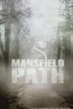 Watch Mansfield Path Putlocker