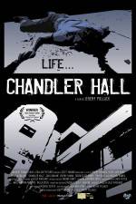 Watch Chandler Hall Putlocker