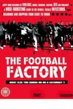 Watch The Football Factory Putlocker
