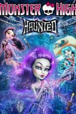 Watch Monster High: Haunted Putlocker