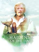 Watch Maidens of the Sea Putlocker