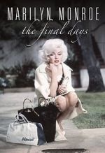 Watch Marilyn Monroe: The Final Days Putlocker