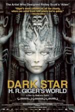 Watch Dark Star: HR Gigers Welt Putlocker