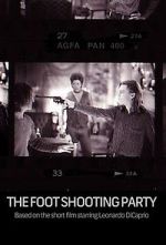 Watch The Foot Shooting Party Putlocker