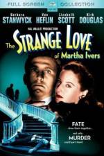 Watch The Strange Love of Martha Ivers Putlocker