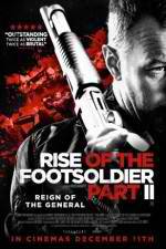 Watch Rise of the Footsoldier Part II Putlocker