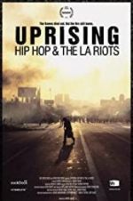 Watch Uprising: Hip Hop and the LA Riots Putlocker