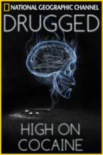 Watch Drugged: High on Cocaine Putlocker