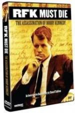 Watch RFK Must Die: The Assassination of Bobby Kennedy Putlocker