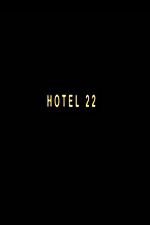 Watch Hotel 22 Putlocker
