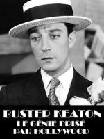 Watch Buster Keaton, the Genius Destroyed by Hollywood Putlocker