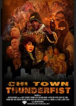Watch Chi Town Thunderfist Online Putlocker