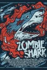 Watch Zombie Shark Putlocker