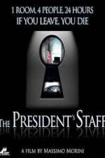 Watch The Presidents Staff Putlocker