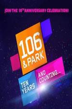 Watch 106 & Park 10th Anniversary Special Putlocker