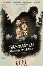Watch Sasquatch Among Wildmen Putlocker