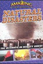 Watch Amazing Video Collection: Natural Disasters Putlocker