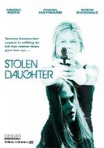 Watch Stolen Daughter Putlocker