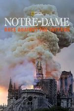 Watch Notre-Dame: Race Against the Inferno Putlocker