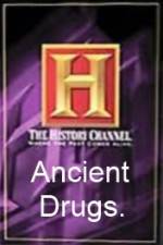Watch History Channel Ancient Drugs Putlocker