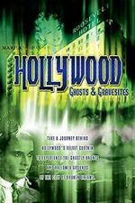 Watch Hollywood Ghosts & Gravesites Putlocker