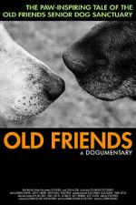 Watch Old Friends, A Dogumentary Putlocker