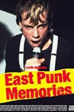 Watch East Punk Memories Putlocker