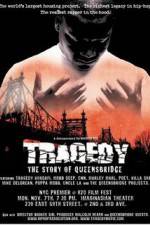 Watch Tragedy The Story of Queensbridge Putlocker