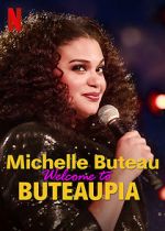 Watch Michelle Buteau: Welcome to Buteaupia Putlocker