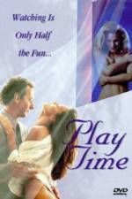 Watch Play Time Putlocker