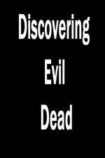 Watch Discovering 'Evil Dead' Putlocker